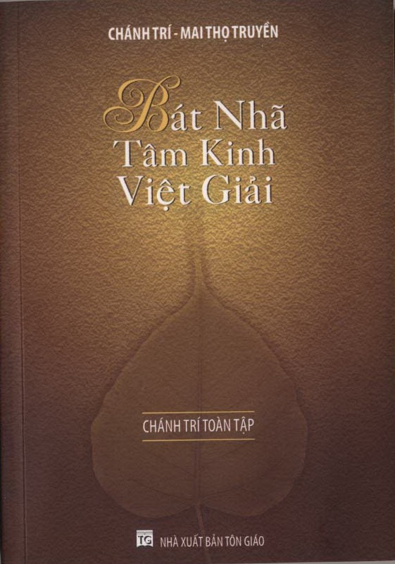 Bát Nhã Tâm Kinh Việt Giải - Chánh Trí Mai Thọ Truyền