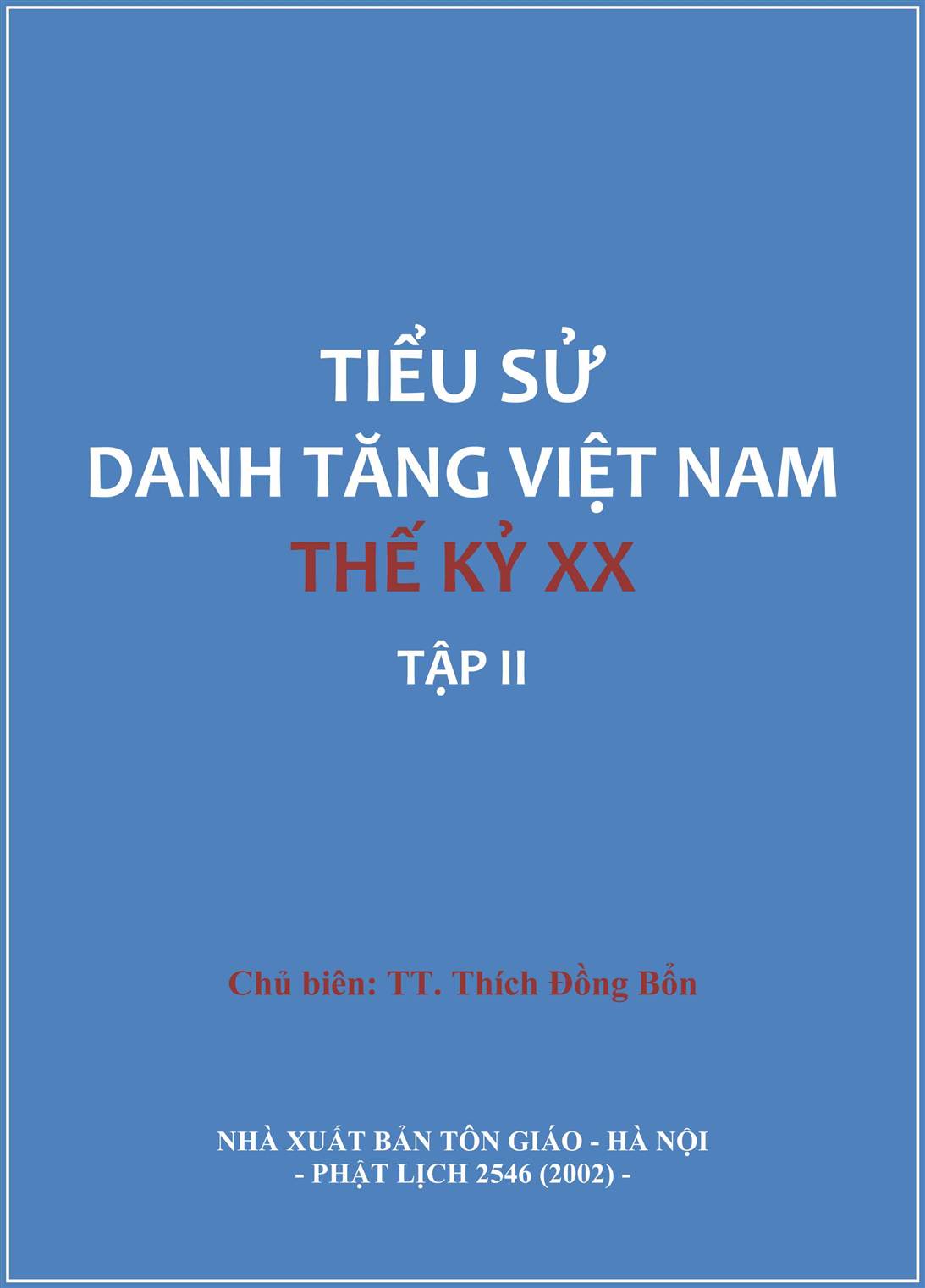 Tiểu sử danh tăng Việt Nam thế kỷ XX tập II
