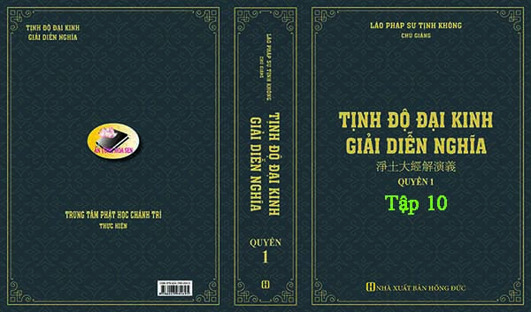 TỊNH ĐỘ ĐẠI KINH GIẢI DIỄN NGHĨA - TẬP 10